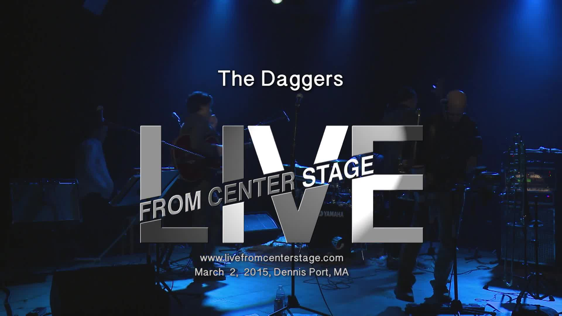 Live from Center Stage_The Daggers Concert
